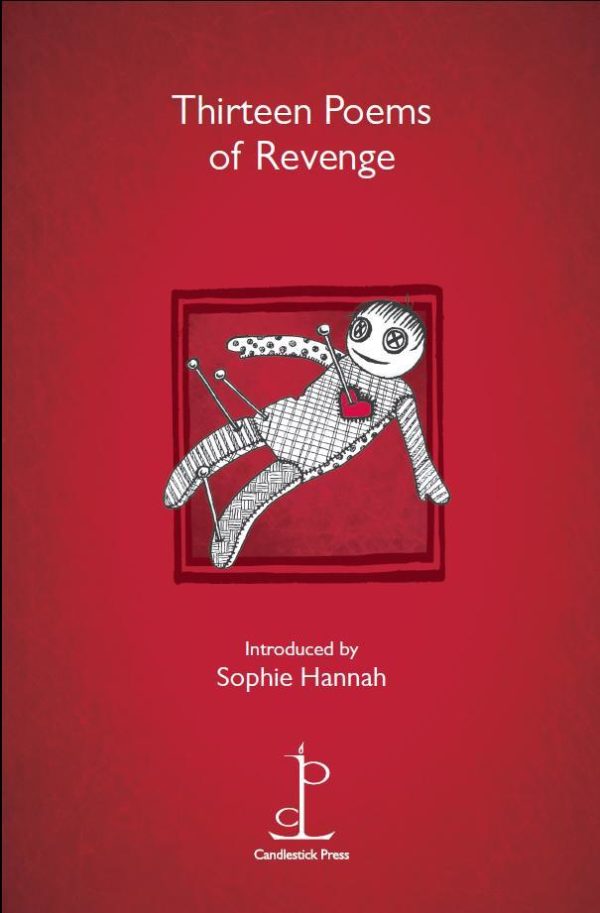 Thirteen Poems of Revenge (Introduced by Sophie Hannah)