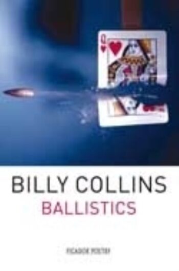 Ballistics Billy Collins