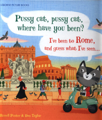 Pussy Cat, Pussy Cat, Where Have You Been?