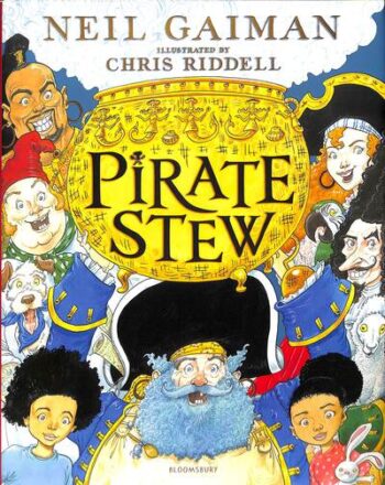 Pirate Stew: The show-stopping new picture book from Neil Gaiman and Chris Riddell