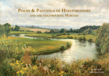 Poems and Paintings of Herefordshire and the Neighbouring Marches