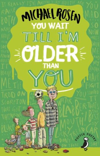 You Wait Till I'm Older Than You
