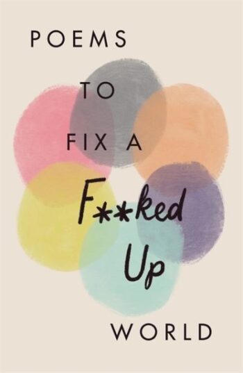 Poems to Fix a F**Ked Up World
