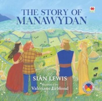 Four Branches of the Mabinogi. The Story of Manawydan